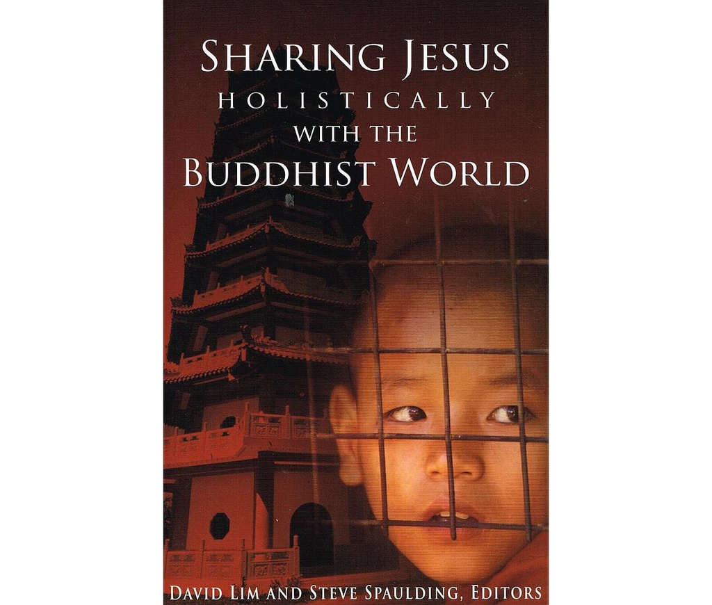 Sharing Jesus Holistically with the Buddhist World