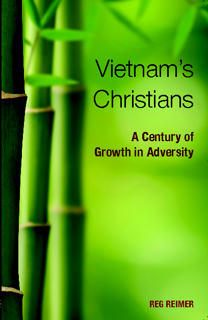Vietnam’s Christians: A Century of Growth in Adversity